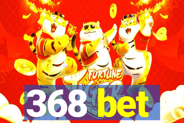 368 bet